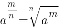a^{m/n}=root{n}{a^m}